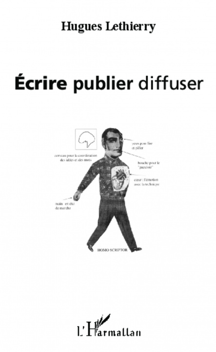 Kniha Ecrire publier diffuser Lethierry