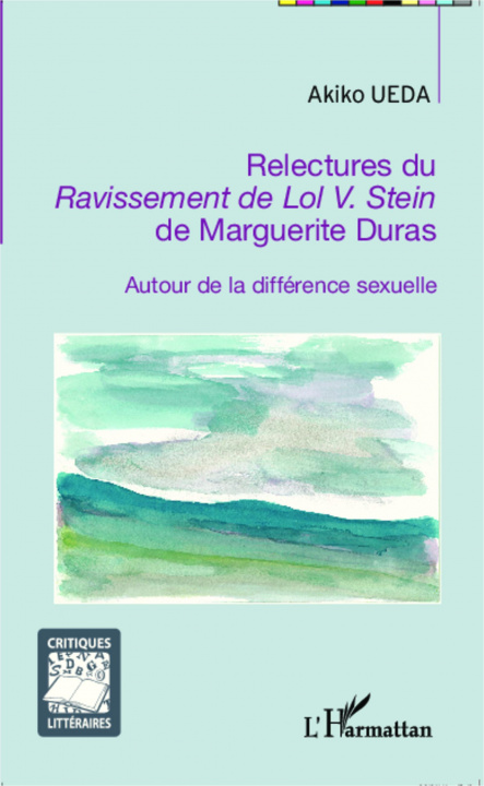 Carte Relectures du <em>Ravissement de Lol V. Stein</em> de Marguerite Duras 