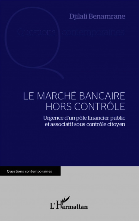 Książka Le marché bancaire hors contrôle 