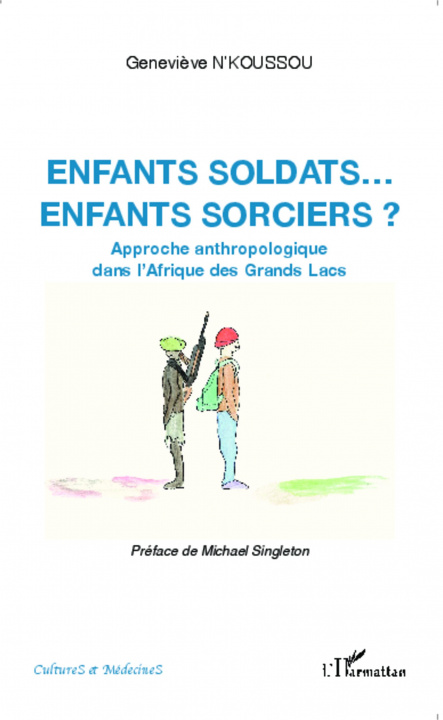 Könyv Enfants soldats... enfants sorciers ? 