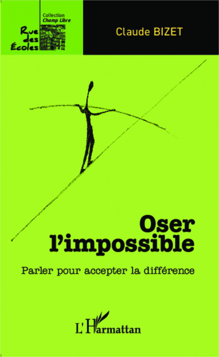 Buch Oser l'impossible Bizet