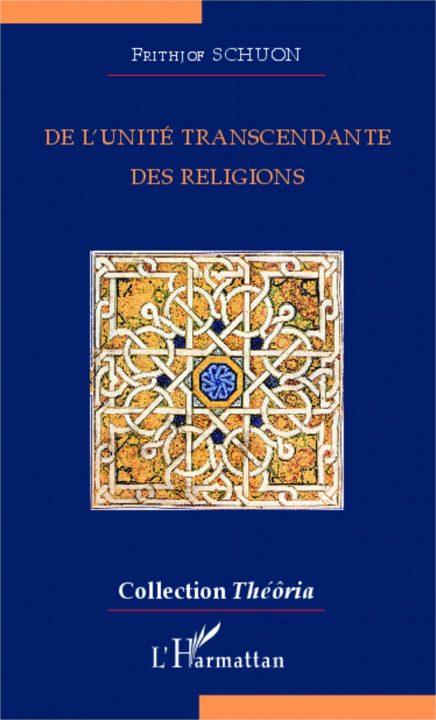 Könyv De l'unité transcendante des religions 