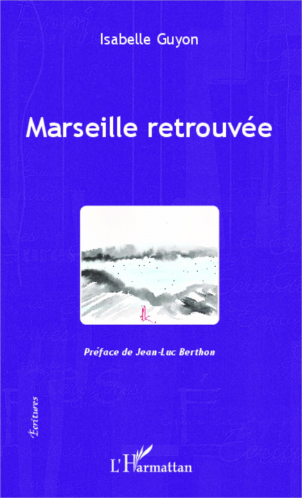 Buch Marseille retrouvée Guyon