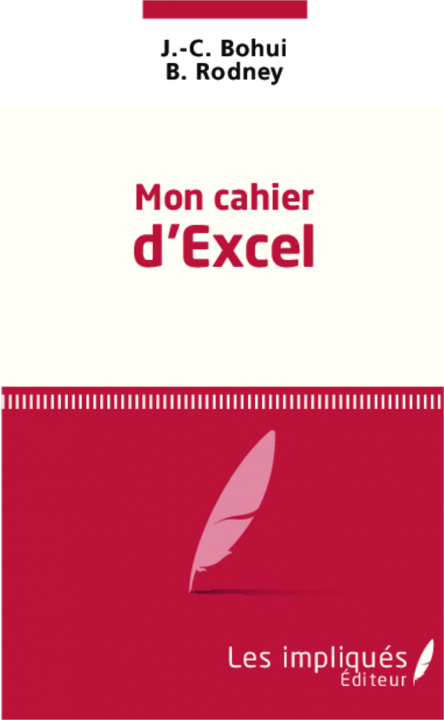 Knjiga Mon cahier d'excel J. -C. Bohui