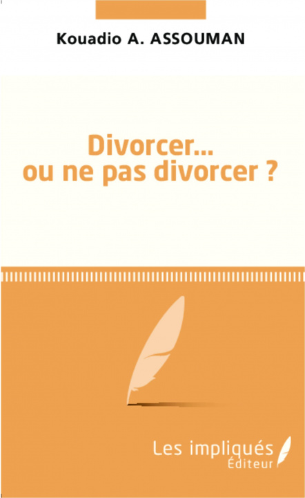 Könyv Divorcer ou ne pas divorcer 