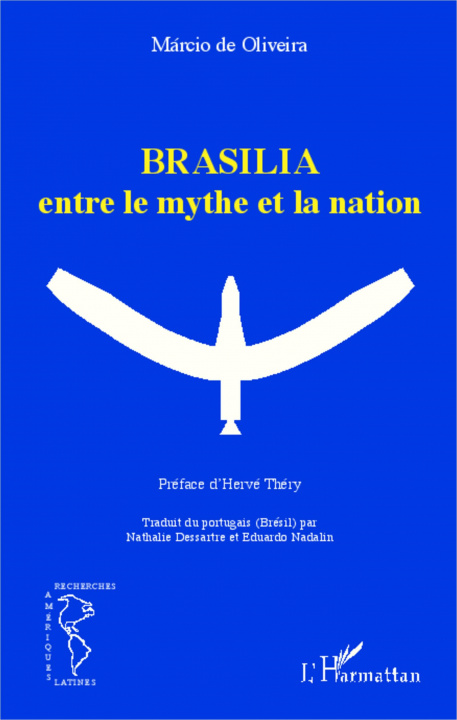 Kniha Brasilia entre le mythe et la nation 
