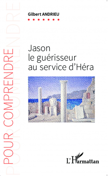 Kniha Jason le guérisseur au service d'Héra 