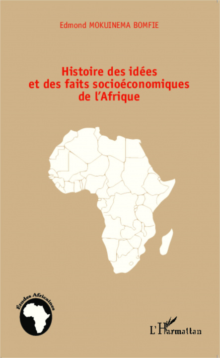 Kniha Histoire des idées et des faits socioéconomiques de l'Afrique 