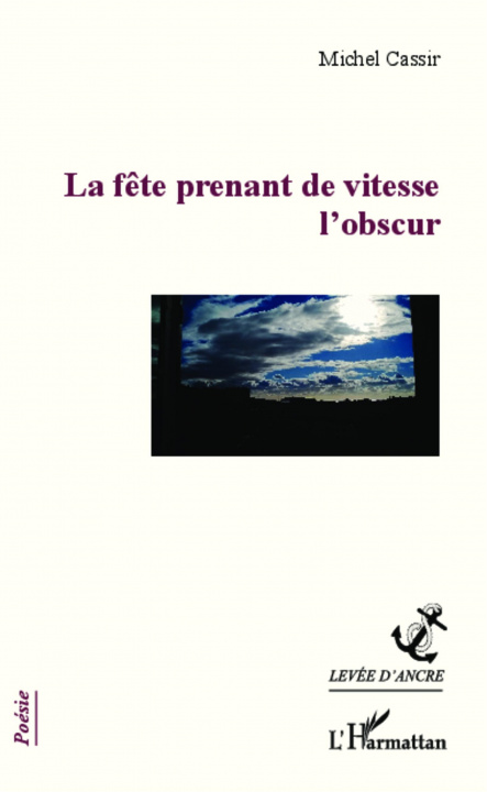 Könyv La f?te prenant de vitesse l'obscur 