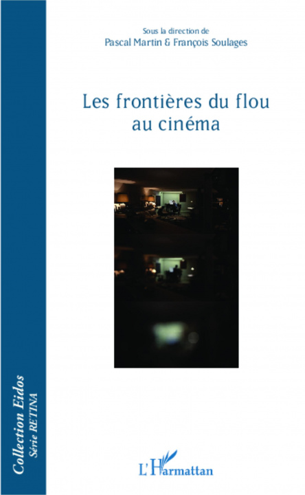 Kniha Les fronti?res du flou au cinéma François Soulages