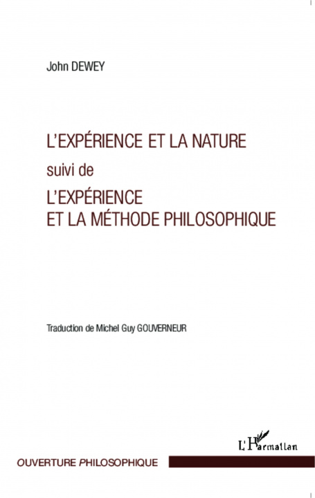 Carte L'expérience et la nature suivi de l'expérience et la méthode philosophique 