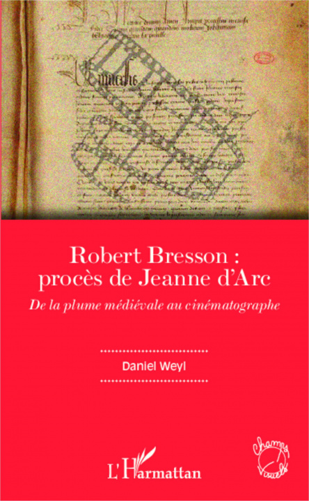 Książka Robert Bresson: proc?s de Jeanne d'Arc Weyl