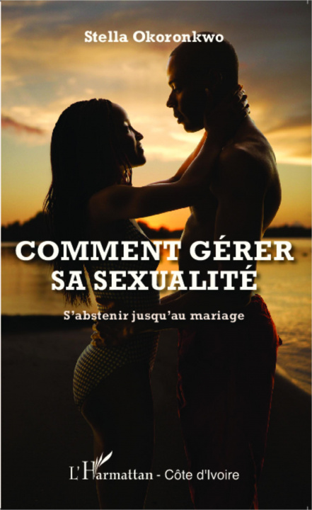 Kniha Comment gérer sa sexualité 