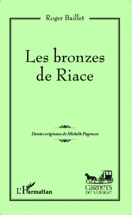 Könyv Les bronzes de Riace 