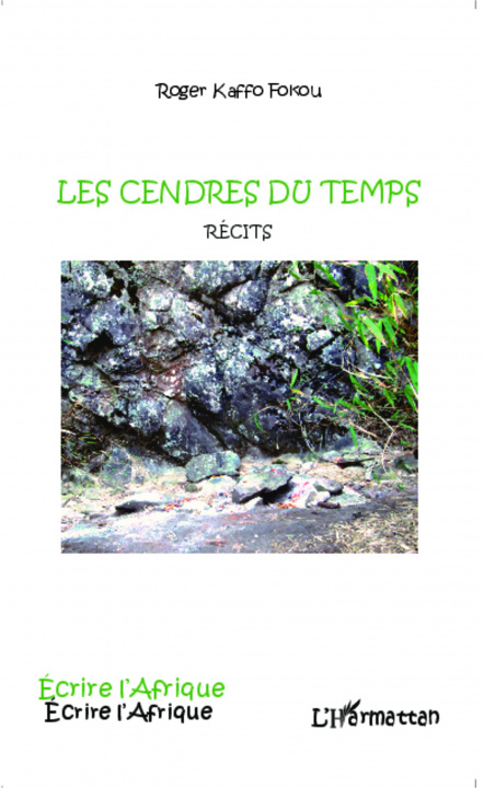 Buch Les cendres du temps Kaffo Fokou
