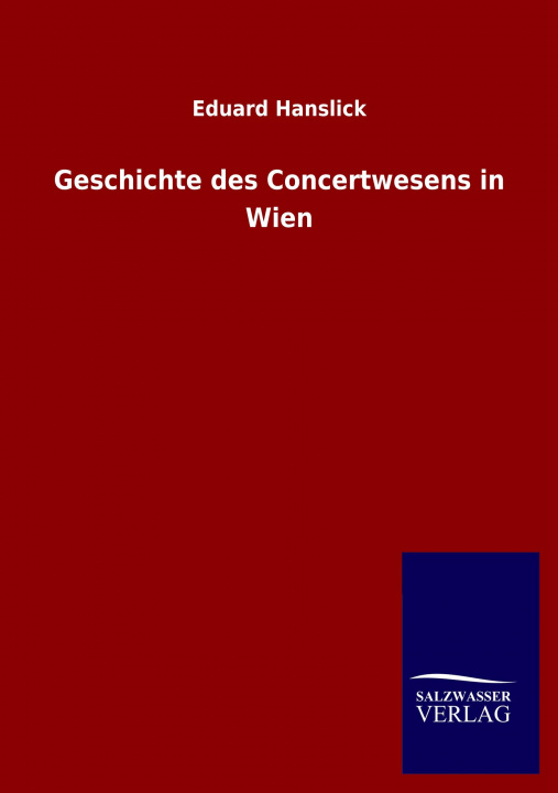 Buch Geschichte des Concertwesens in Wien 