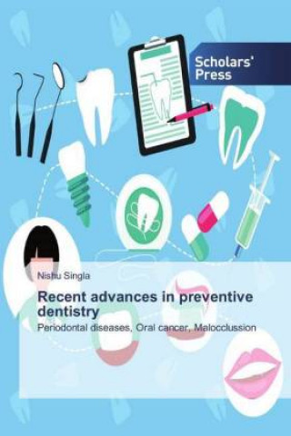 Book Recent advances in preventive dentistry Nishu Singla