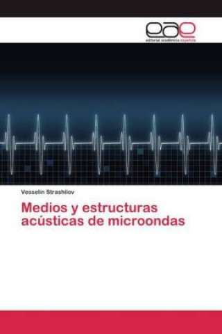 Könyv Medios y estructuras acusticas de microondas 