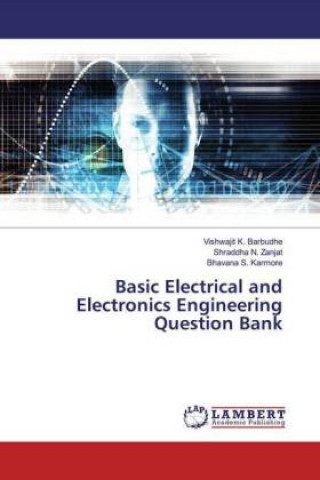 Libro Basic Electrical and Electronics Engineering Question Bank Shraddha N. Zanjat
