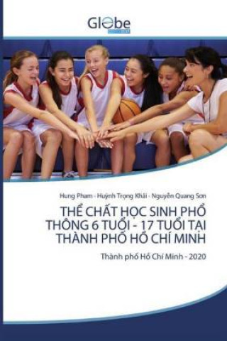 Kniha Th&#7874; Ch&#7844;t H&#7884;c Sinh Ph&#7892; Thong 6 Tu&#7892;i - 17 Tu&#7892;i T&#7840;i Thanh Ph&#7888; H&#7890; Chi Minh Hu?nh Tr?ng Kh?i