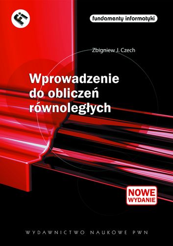 Könyv Wprowadzenie do obliczeń równoległych Zbigniew J. Czech