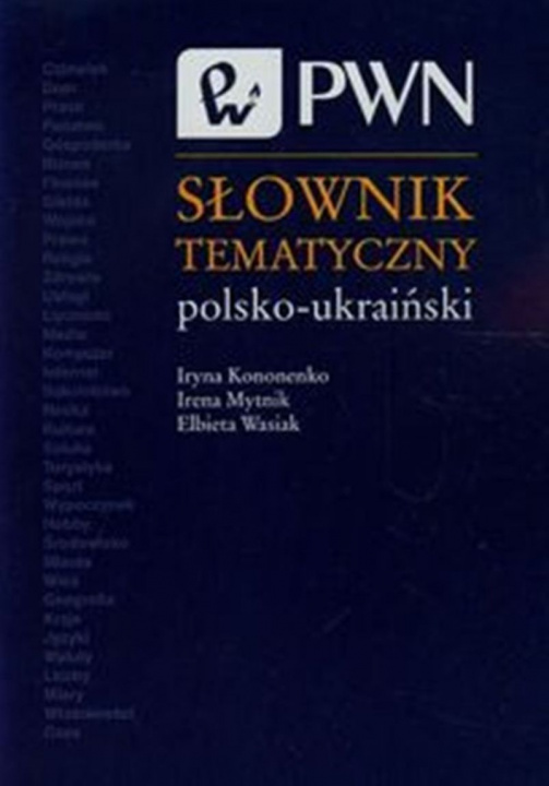 Kniha Słownik tematyczny polsko-ukraiński Iryna Kononenko