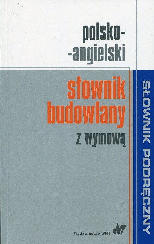 Kniha Polsko-angielski słownik budowlany z wymową Opracowanie Zbiorowe