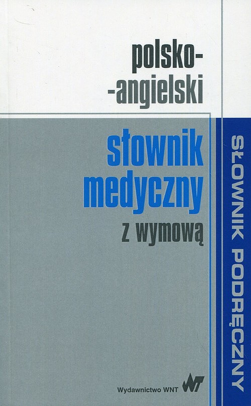 Book Polsko-angielski słownik medyczny z wymową Opracowanie Zbiorowe