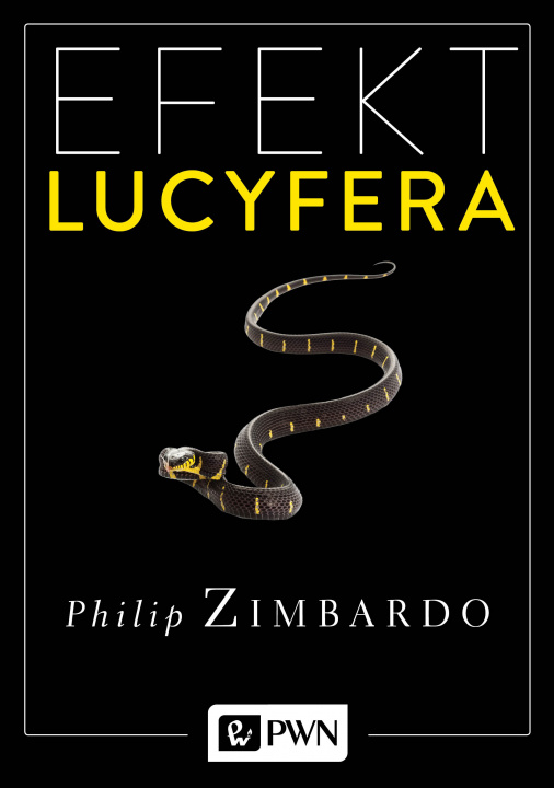 Książka Efekt lucyfera Philip Zimbardo
