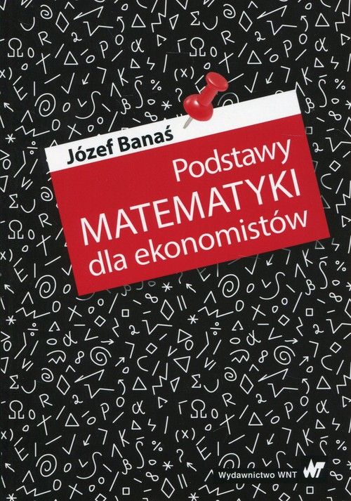 Book Podstawy matematyki dla ekonomistów Jozef Banáš