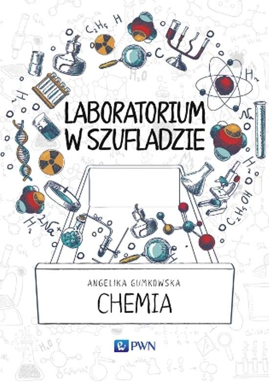 Kniha Chemia laboratorium w szufladzie Angelika Gumkowska