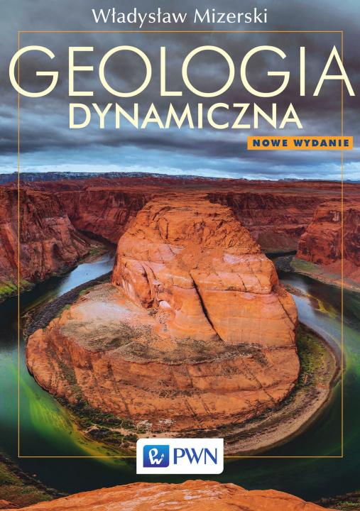 Könyv Geologia dynamiczna Włodzimierz Mizerski
