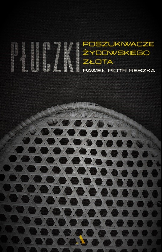 Könyv Płuczki w poszukiwaniu żydowskiego złota Paweł P. Reszka