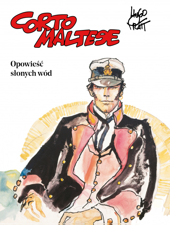 Kniha Opowieść słonych wód Corto Maltese Tom 1 Hugo Pratt