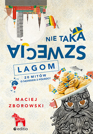 Kniha Nie taka szwecja lagom 20 mitów o sąsiedzie z północy Maciej Zborowski