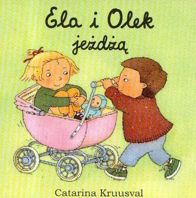 Kniha Ela i Olek jeżdżą Catarina Kruusval