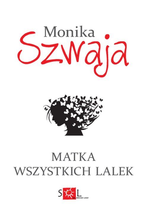 Kniha Matka wszystkich lalek Monika Szwaja