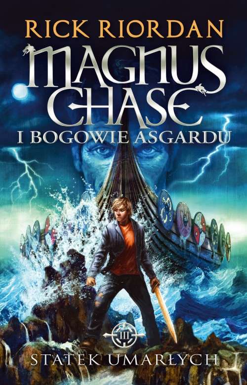 Książka Statek umarłych. Magnus Chase i bogowie Asgardu Tom 3 Rick Riordan