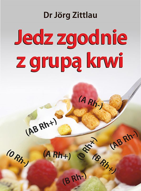 Kniha Jedz zgodnie z grupą krwi Jorg Zittlau