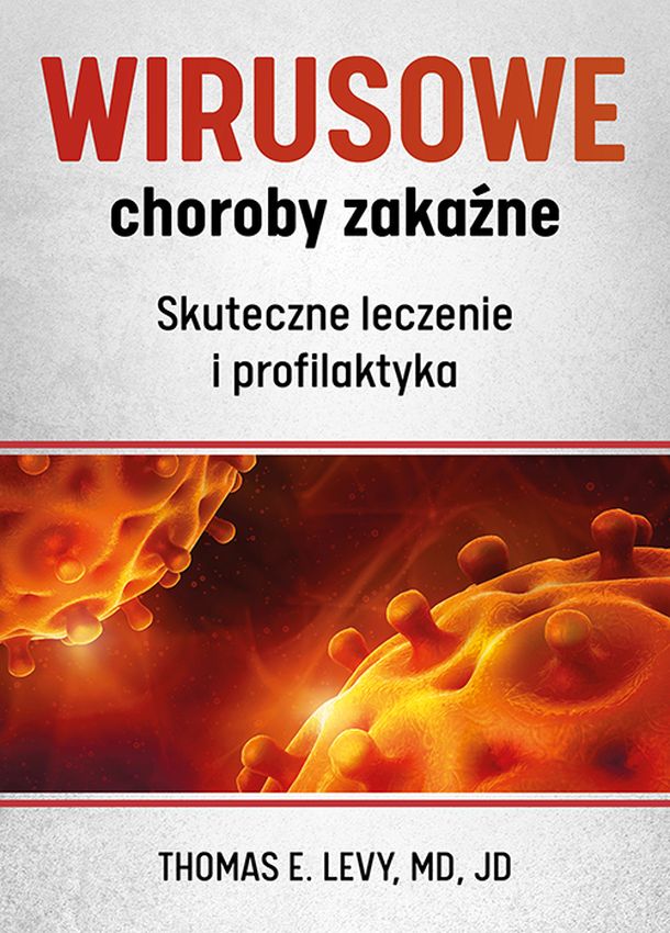 Kniha Wirusowe choroby zakaźne. Skuteczne leczenie i profilaktyka Thomas E. Levy
