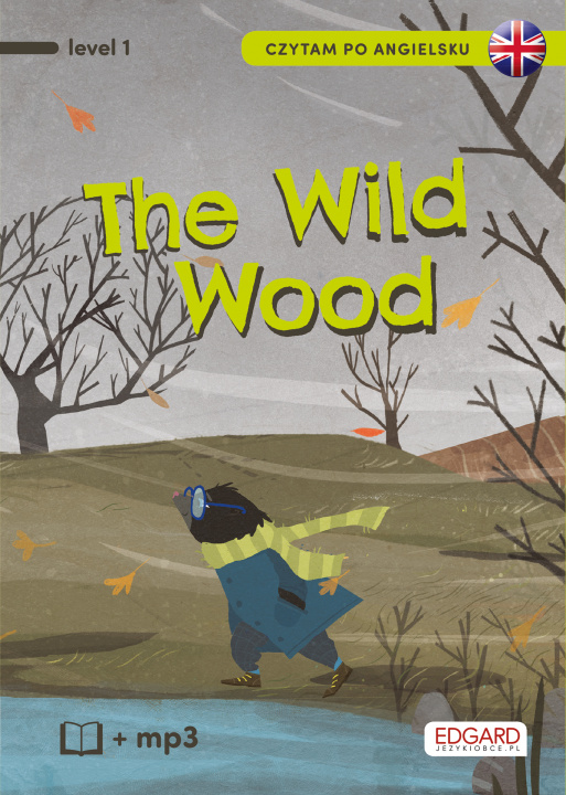 Kniha O czym szumią wierzby. The wild wood. Czytam po angielsku Olga Akman