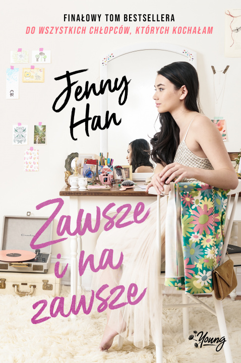 Kniha Zawsze i na zawsze. Do wszystkich chłopców, których kochałam. Tom 3 Jenny Han