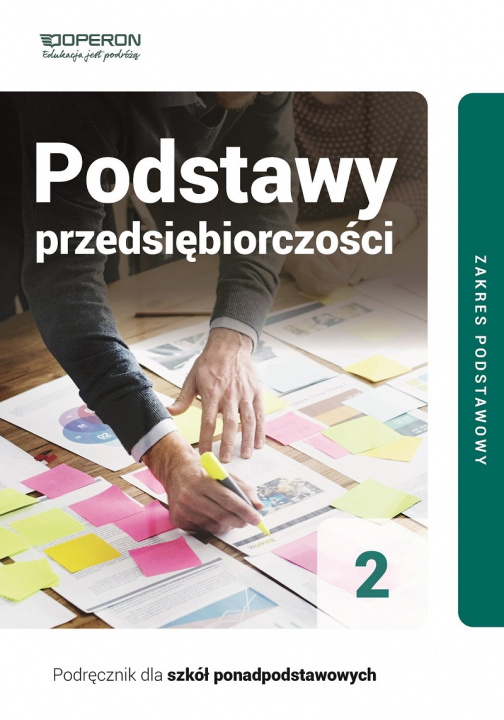 Kniha Podstawy przedsiębiorczości podręcznik 2 liceum i technikum zakres podstawowy Jarosław Korba
