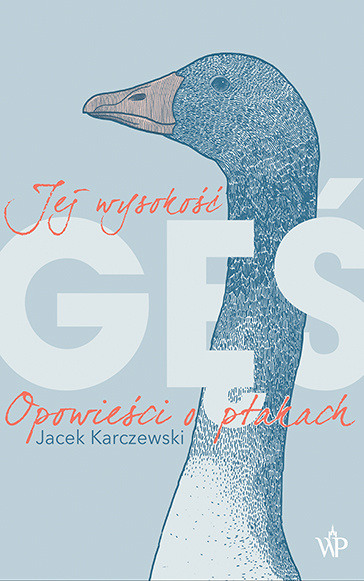 Książka Jej wysokość gęś Jacek Karczewski