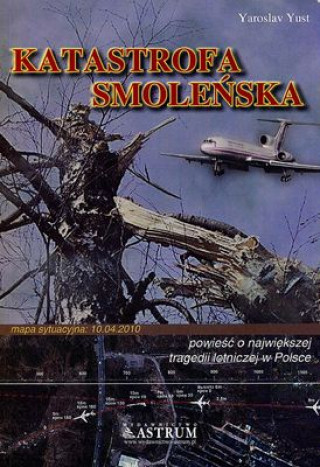 Könyv Katastrofa smoleńska Yaroslav Yust