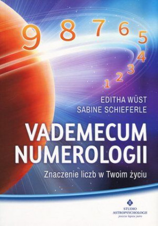 Книга Vademecum numerologii znaczenie liczb w twoim życiu Editha Wuest