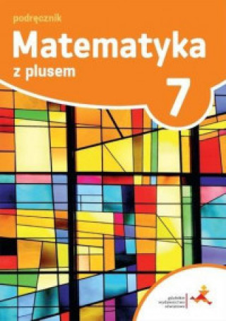Kniha Matematyka z plusem podręcznik dla klasy 7 szkoła podstawowa Małgorzata Dobrowolska