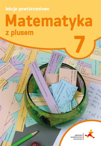 Книга Matematyka z plusem lekcje powtórzeniowe dla klasy 7 szkoła podstawowa br Marzanna Grochowalska