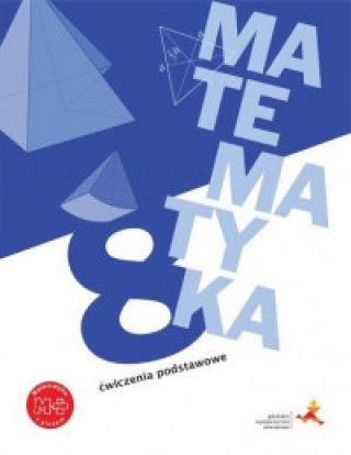 Книга Matematyka z plusem ćwiczenia podstawowe dla klasy 8 szkoła podstawowa Jacek Lech