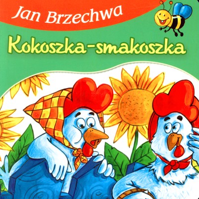 Kniha Kokoszka smakoszka bajki dla malucha Jan Brzechwa